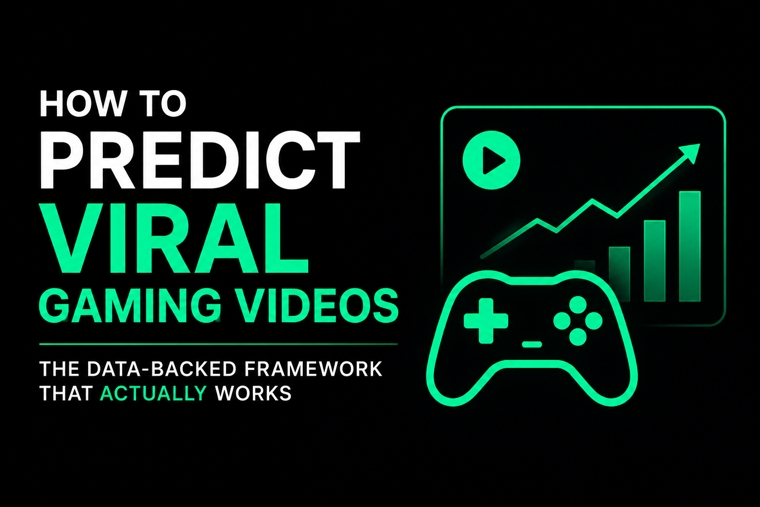 How to Predict Viral Gaming Content Before You Post (A Data-Driven Playbook)
