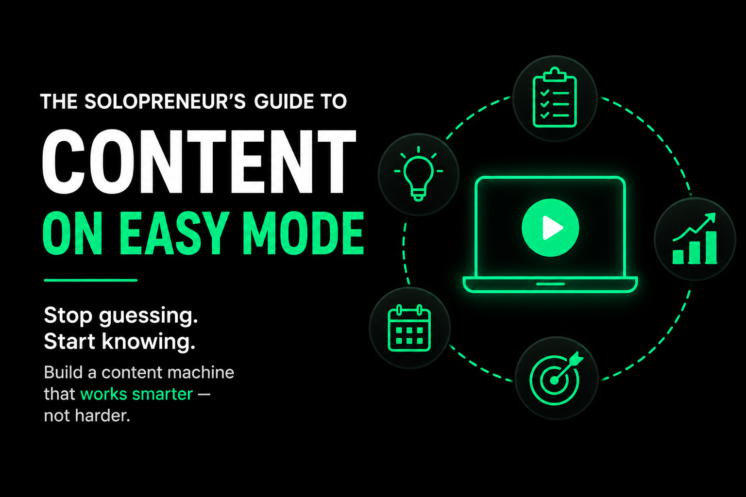 The Solopreneur's Guide to Content on "Easy Mode"