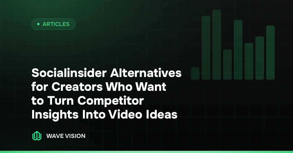 Socialinsider Alternatives for Creators Who Want to Turn Competitor Insights Into Video Ideas